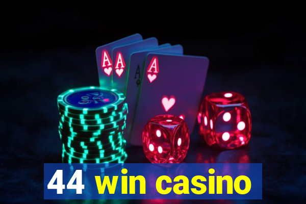 44 win casino